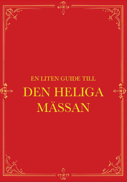En liten guide till den heliga mässan